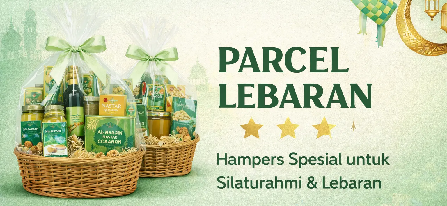 Jual Parcel & Hampers Lebaran / Idul Fitri kawasanindustribantaeng